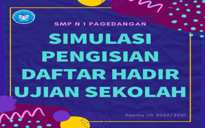 SIMULASI PENGISIAN DAFTAR HADIR UJIAN SEKOLAH 2021